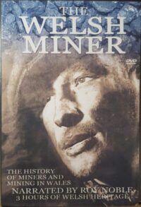 DVD: The Welsh Miner - The History of Miners and Mining in Wales